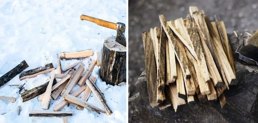 How to Make Kindling Wood