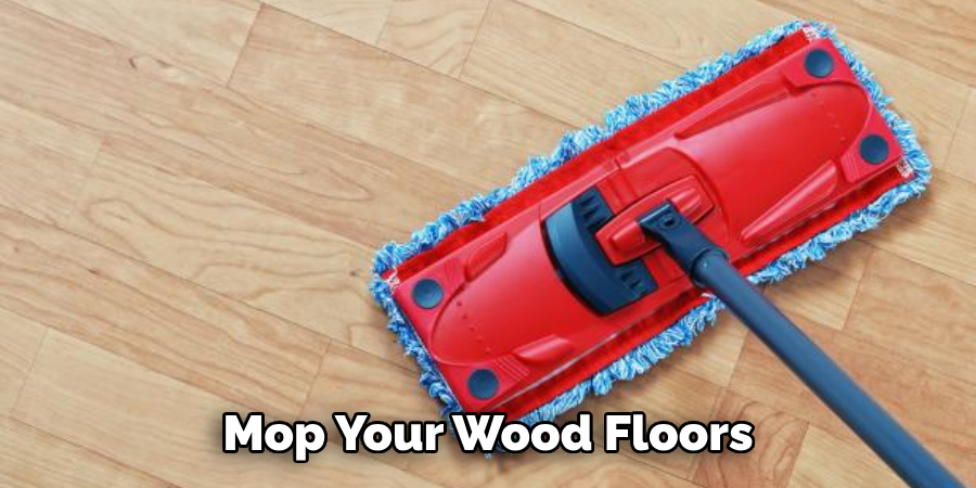 Mop Your Wood Floors