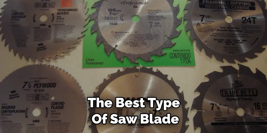 The Best Type of Saw Blade
