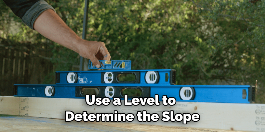 Use a Level to Determine the Slope