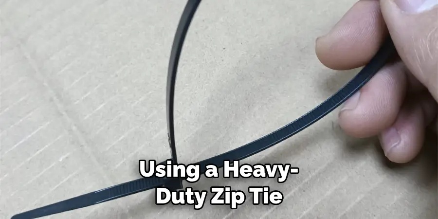 Using a Heavy-duty Zip Tie