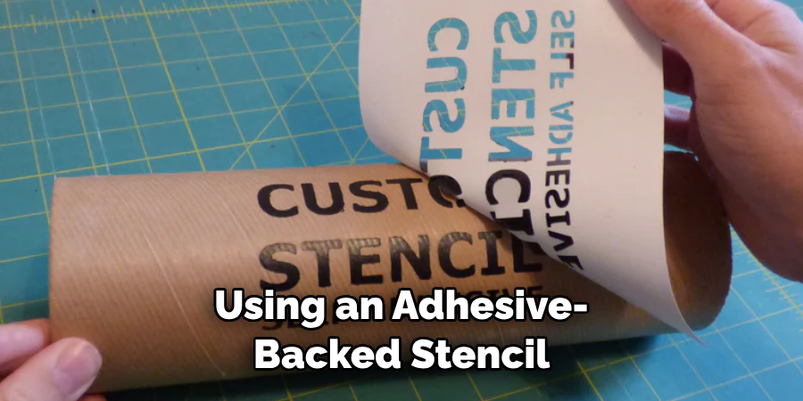 Using an Adhesive-backed Stencil