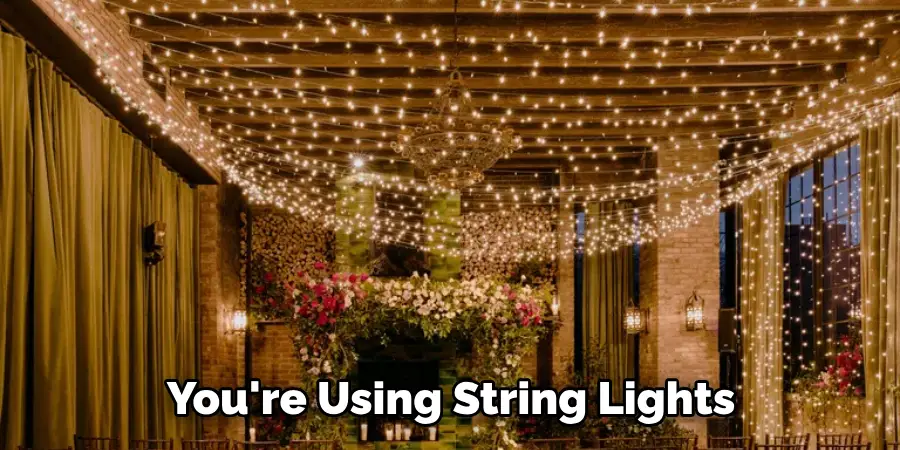 You're Using String Lights