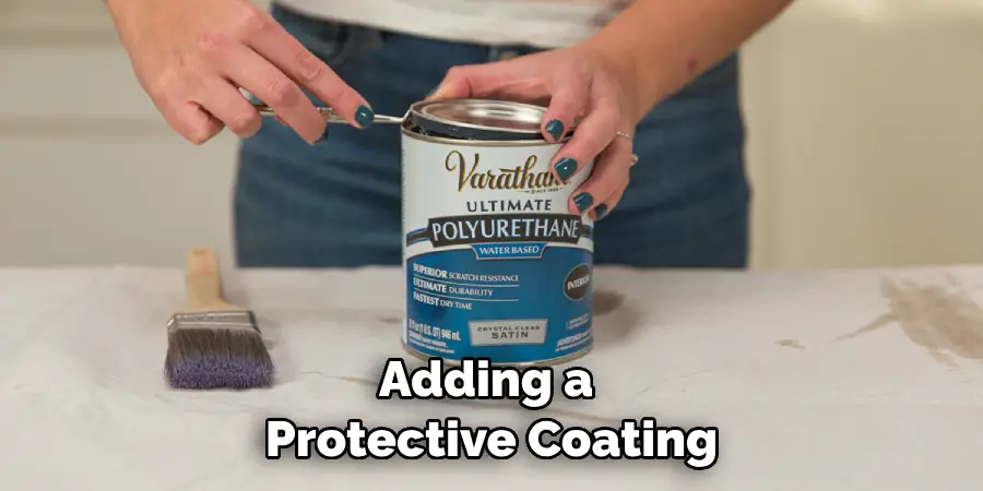 Adding a Protective Coating