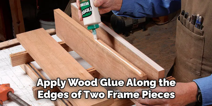 Apply Wood Glue Along the Edges of Two Frame Pieces