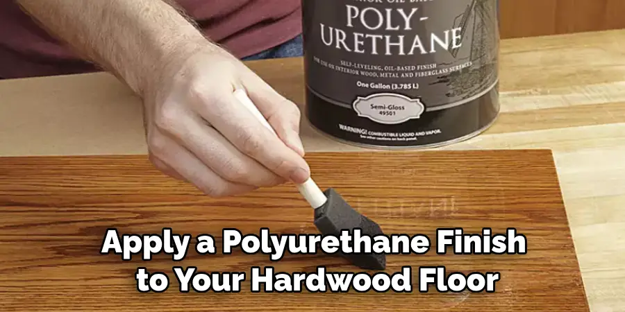 Apply a Polyurethane Finish to Your Hardwood Floor