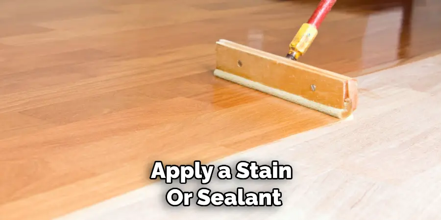 Apply a Stain or Sealant