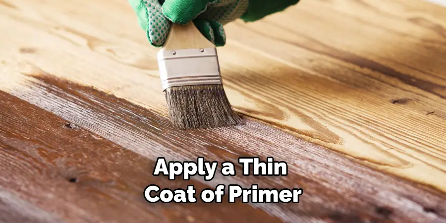 Apply a Thin Coat of Primer
