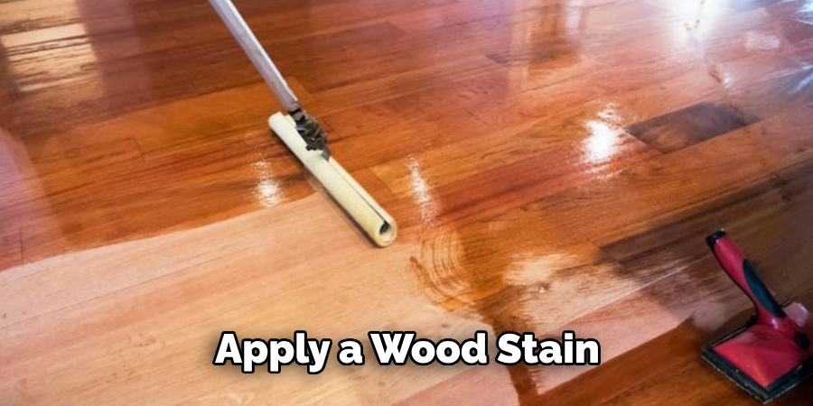 Apply a Wood Stain
