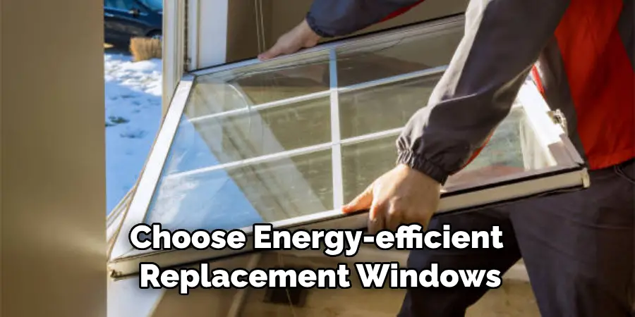 Choose Energy-efficient Replacement Windows