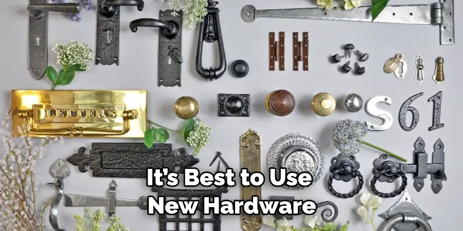 It’s Best to Use New Hardware