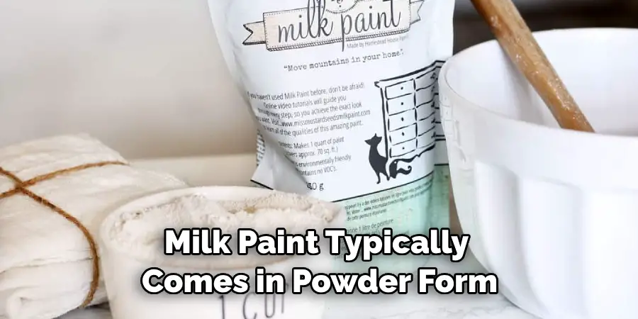 Milk Paint Typically Comes in Powder Form