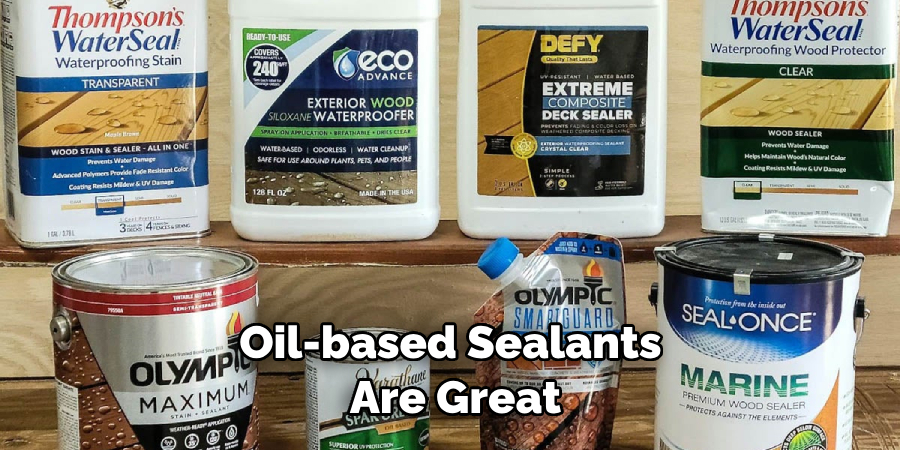 Oil-based Sealants Are Great