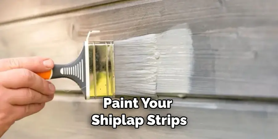 Paint Your Shiplap Strips