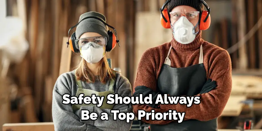 Safety Should Always Be a Top Priority
