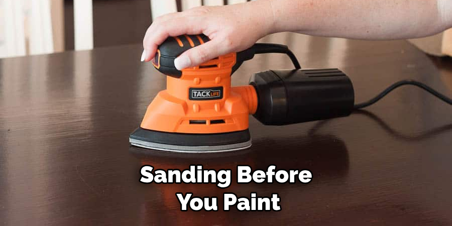 Sanding Before You Paint