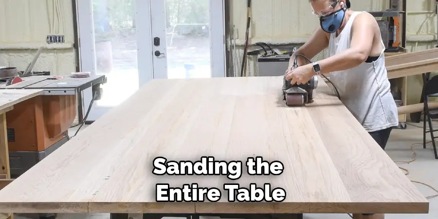 Sanding the Entire Table