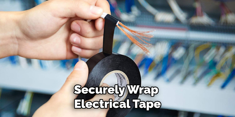 Securely Wrap Electrical Tape