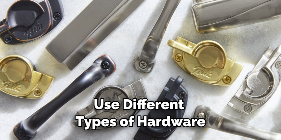 Use Different Types of Hardware