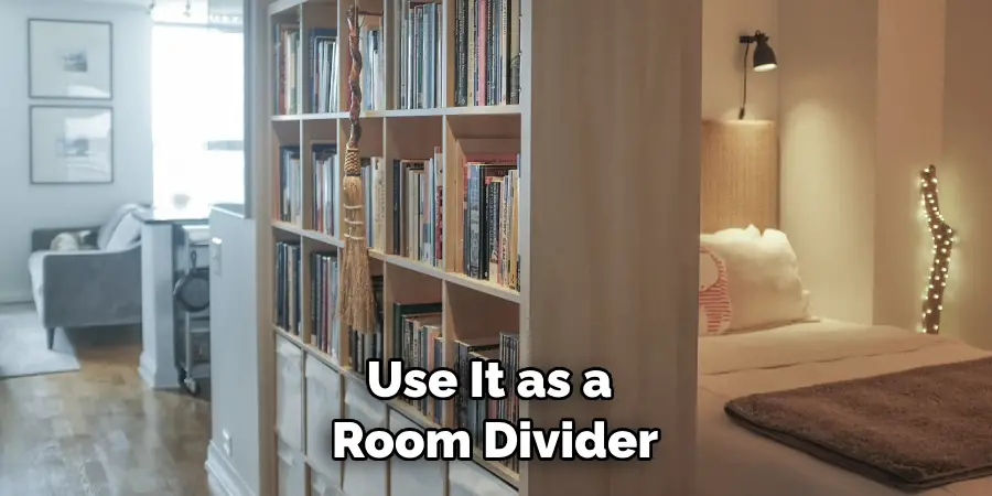 Use It as a Room Divider