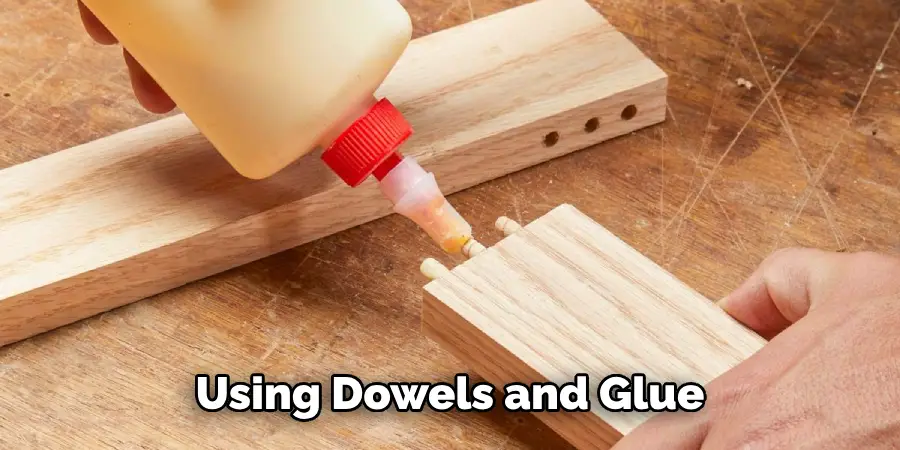 Using Dowels and Glue