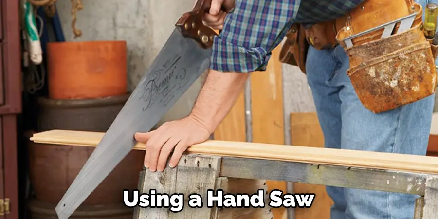 Using a Hand Saw