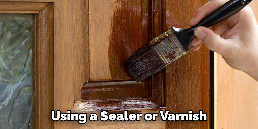 Using a Sealer or Varnish