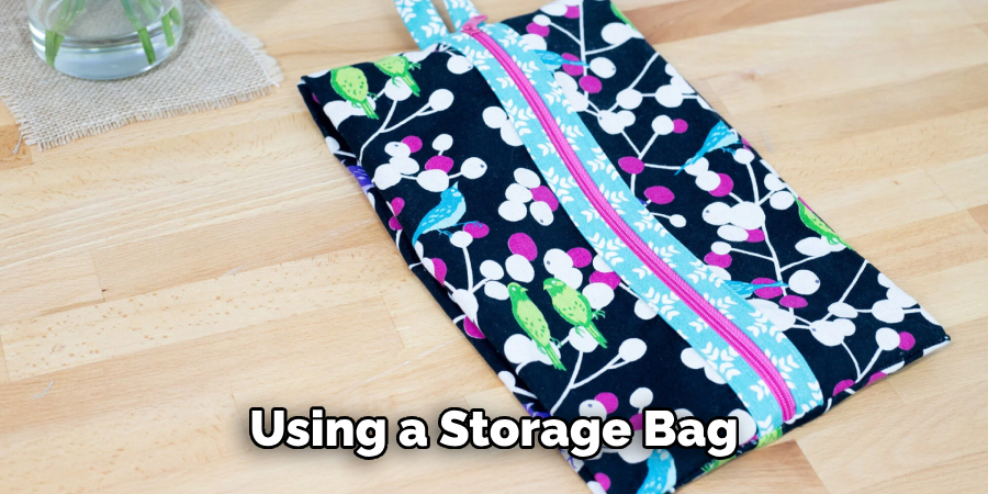 Using a Storage Bag