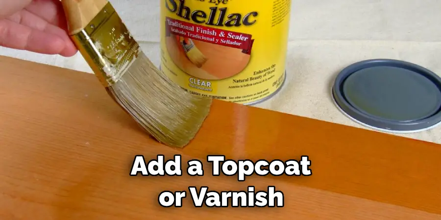  Add a Topcoat or Varnish