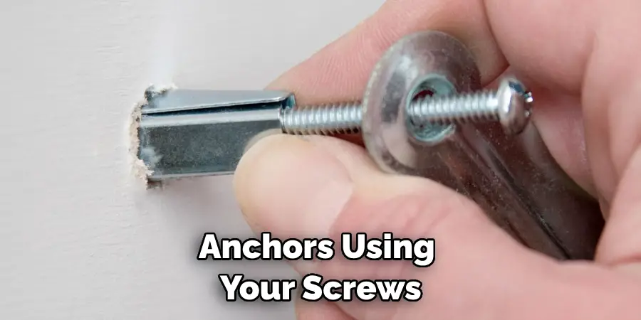 Anchors Using Your Screws