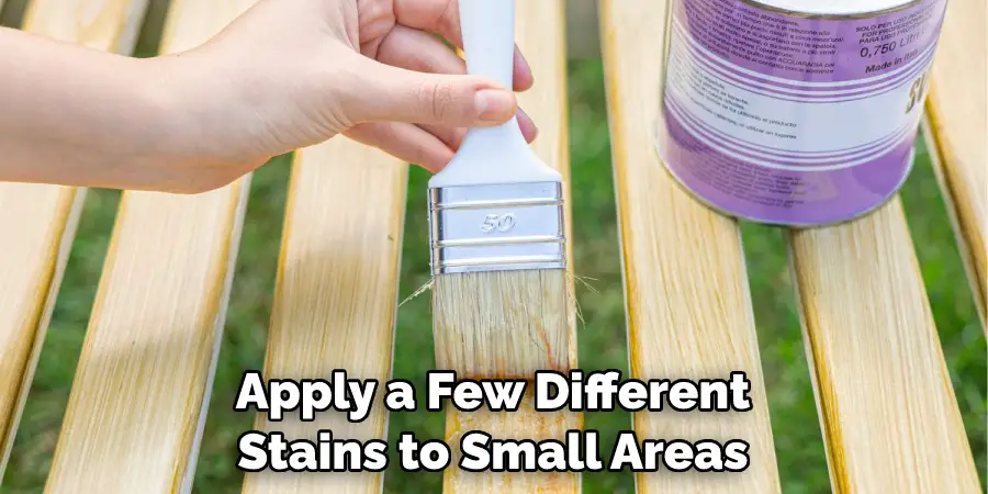 Apply a Few Different Stains to Small Areas