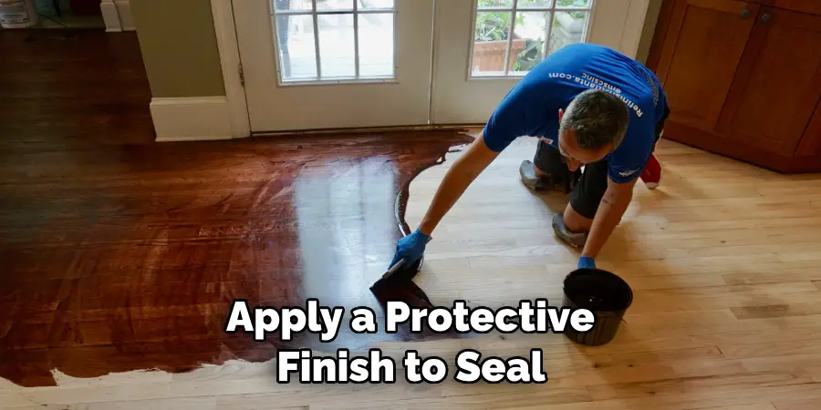 Apply a Protective Finish to Seal 