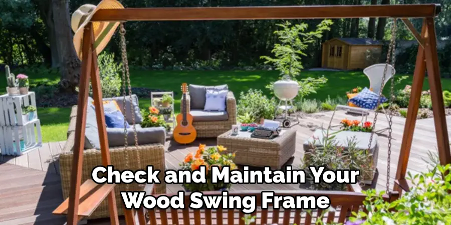 Check and Maintain Your Wood Swing Frame