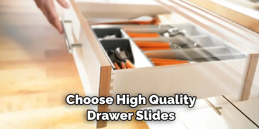  Choose High Quality Drawer Slides