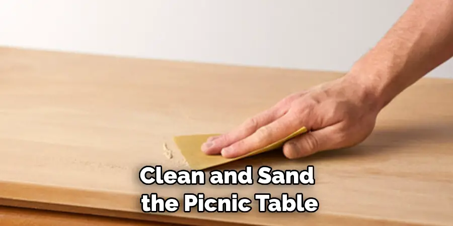 Clean and Sand the Picnic Table