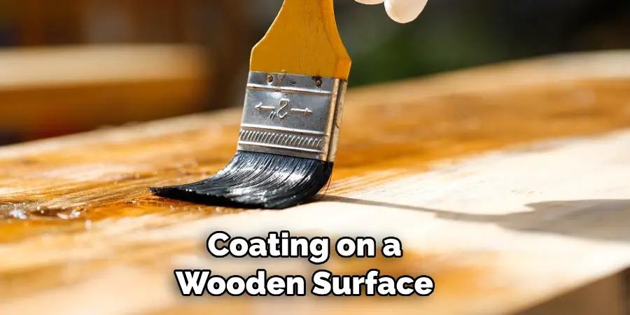  Coating on a Wooden Surface