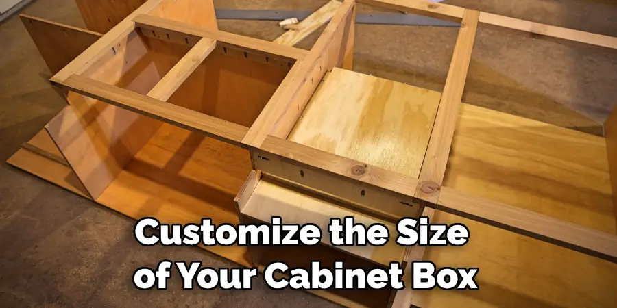Customize the Size of Your Cabinet Box