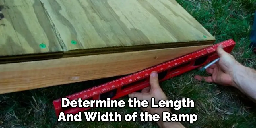 Determine the Length And Width of the Ramp
