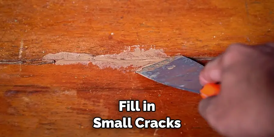  Fill in Small Cracks