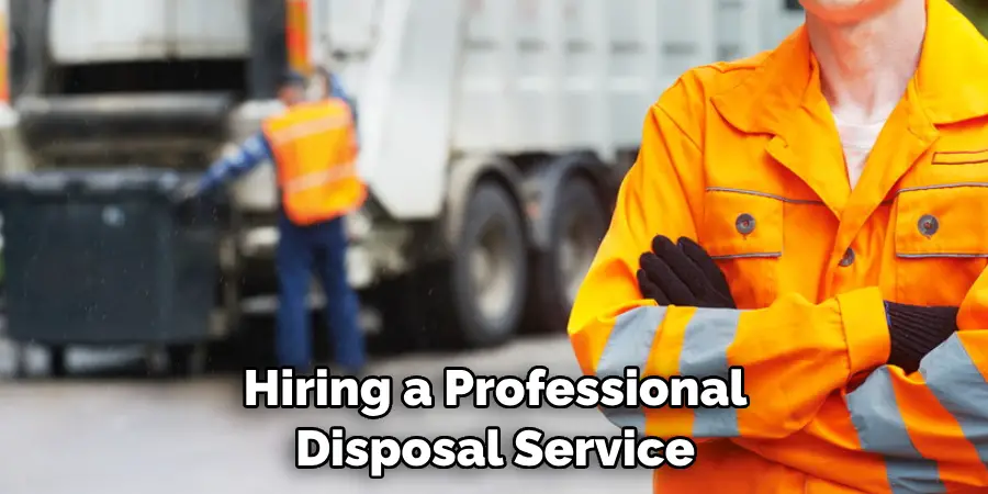 Hiring a Professional Disposal Service