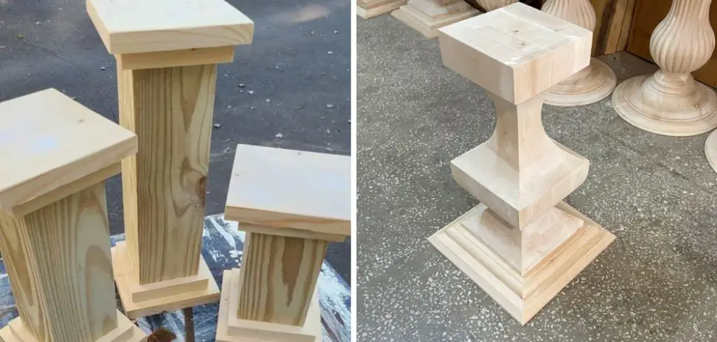 How to Make a Wood Pedestal