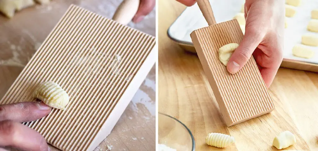 How to Use a Gnocchi Board