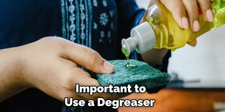  Important to Use a Degreaser 