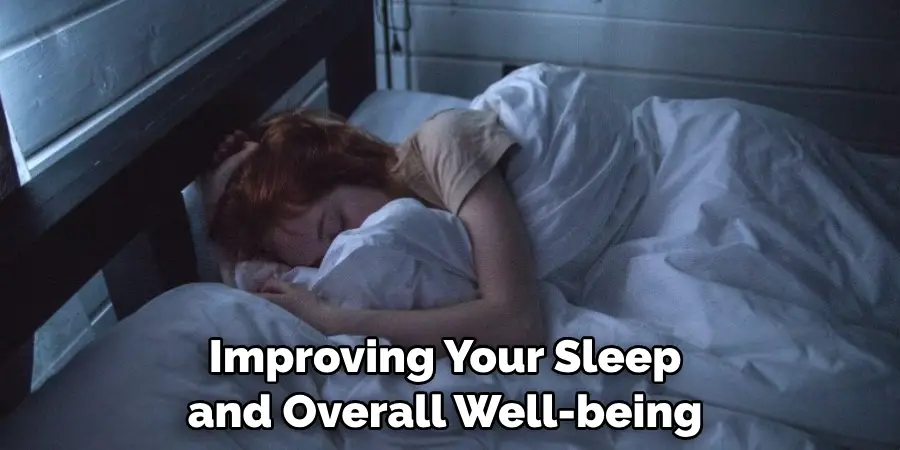  Improving Your Sleep and Overall Well-being