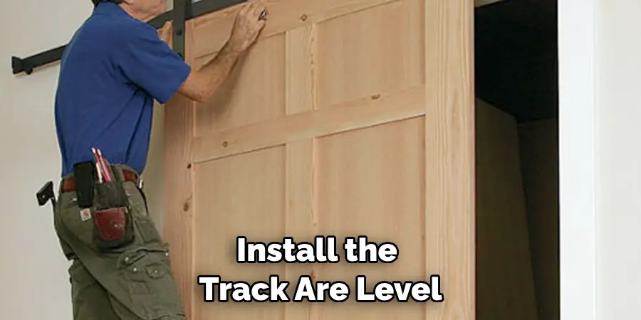Install the Track Are Level