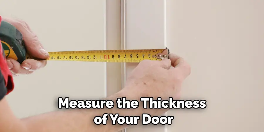 Measure the Thickness of Your Door
