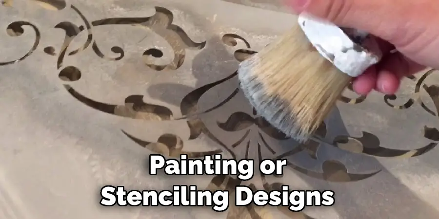 Painting or Stenciling Designs