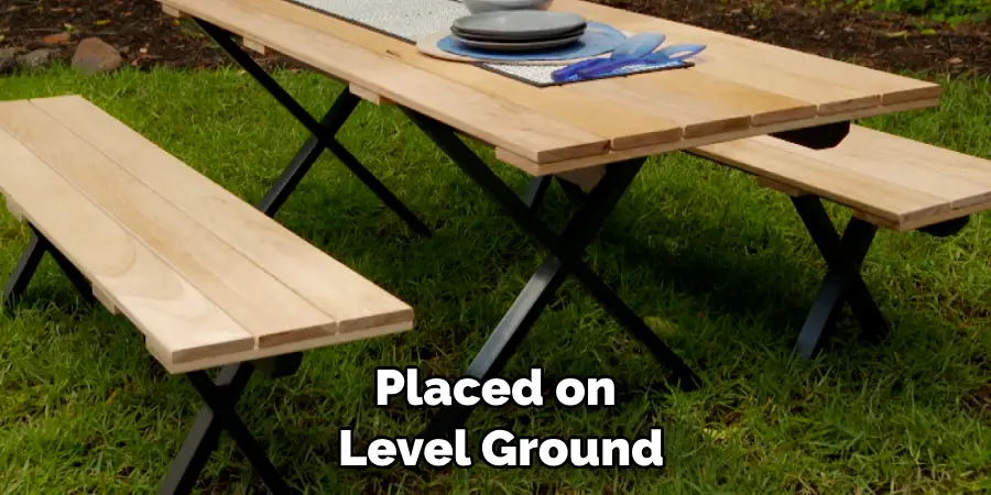 Placed on Level Ground