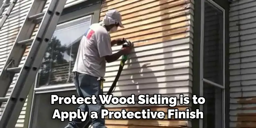 Protect Wood Siding is to Apply a Protective Finish