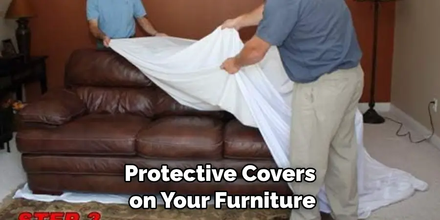 Protective Covers on Your Furniture